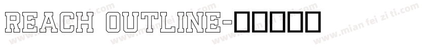 Reach Outline字体转换